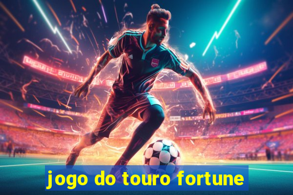 jogo do touro fortune